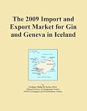 The 2009 Import and Export Market for Gin and Geneva in Iceland