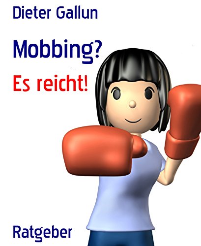 Mobbing?: Es reicht! (German Edition)