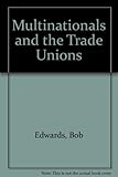 Multinational companies and the trade unions