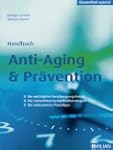 Handbuch Anti-Aging & Pr�vention: Die...