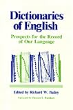 Dictionaries of English: Prospects for the Record of Our Language