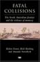 Fatal Collisions: The South Australian Frontier and the Violence of Memory