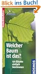 Welcher Baum ist das?: 170 B�ume einf...