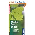 Welcher Baum ist das?: 170 B�ume einfach bestimmen. Basic