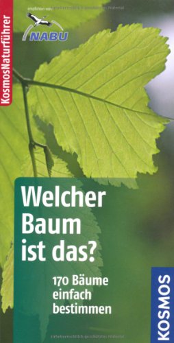 Produkt-Bild: Welcher Baum ist das?: 170 B&auml;ume einfach bestimmen. Basic