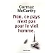 Non, Ce Pays n'est pas pour le Vieil Homme