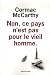 Non, Ce Pays n'est pas pour le Vieil Homme
