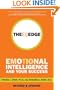 The EQ Edge: Emotional Intelligence and Your Success (Jossey-Bass Leadership Series - Canada)