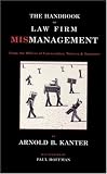 The Handbook of Law Firm Mismanagement: From the Offices of Fairweather, Winters & Sommers