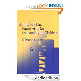 School Phobia, Panic Attacks and Anxiety in Children