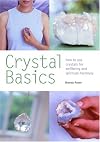 Crystal Basics: How to Use Crystals for Wellbeing and Spiritual Harmony (Pyramid Paperbacks)
