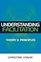 Understanding Facilitation: Theory & Principles