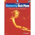Discovering Rock Piano: How to Play Today's Rock and Pop Music on Piano or Keyboard Pt. 1: Chords, Rhythms, Melodies and Improvisation (Schott Pop Styles Series)