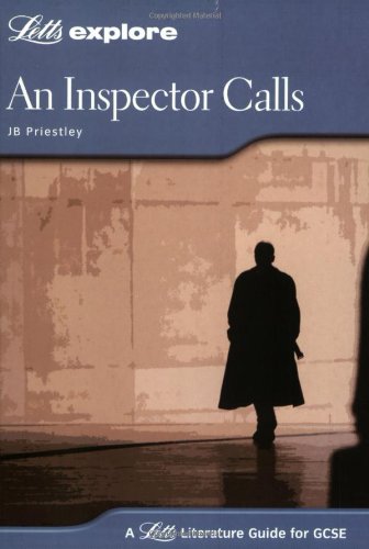 Letts Explore - An Inspector Calls: GCSE Text Guide