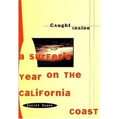 Caught inside: a Surfer's Year on the California Coast