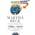 Steering by Starlight: Find Your Right Life, No Matter What! by Martha Beck