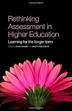 Rethinking Assessment in Higher Education: Learning for the Longer Term: 1