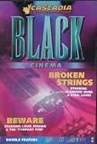 Black Cinema Double Feature: Broken Strings / Beware