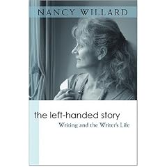 The Left-Handed Story: Writing and the Writer's Life (Writers on Writing)