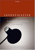 Investigative Interviewing: The Conversation Management Approach