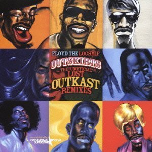 Outkast - Outskirts: The Unofficial Lost Outkast Remixes - Zortam Music