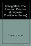 Immigration: the law and practice