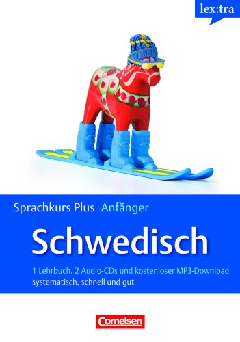 Lextra - Schwedisch - Sprachkurs Plus: Anfänger: Lextra - Sprachkurs Plus: Schwedisch. Europäischer Referenzrahmen: A2: Für Anfänger: systematisch, schnell und gut: Alle Infos bei Amazon