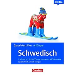 Lextra - Schwedisch - Sprachkurs Plus: Anf�nger: A1-A2 - Selbstlernbuch mit CDs und kostenlosem MP3-Download: F�r Anf�nger: systematisch, schnell und gut