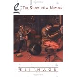 e: The Story of a Number ~ Eli Maor
