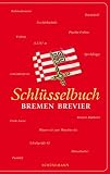 Produkt-Bild: Schl&uuml;sselbuch: Bremen Brevier