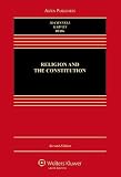 Religion And the Constitution (Casebook)