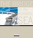 The Bridge on the Adriatic Sea