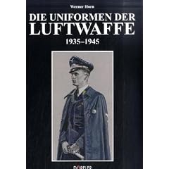 Die Uniformen der Luftwaffe 1935-1945