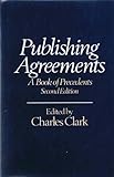 Publishing agreements : a book of precedents