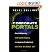 Corporate Portals: Revolutionizing Information Access to Increase Productivity and Drive the Bottom Line