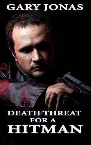 Death Threat for a Hitman (The Hitman Stories) (Volume 3)