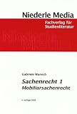Sachenrecht 1. Mobiliarsachenrecht