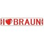 " I LOVE BRAUN " STREET SIGN