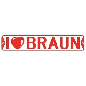  I LOVE BRAUN  STREET SIGN by topexpressions