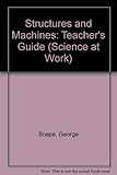 Structures and machines. Teacher's guide