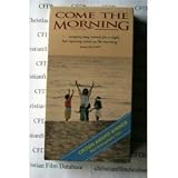 Come the Morning