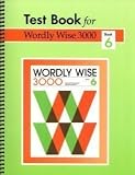 Test Book for Wordly Wise 3000: Wordly Wise