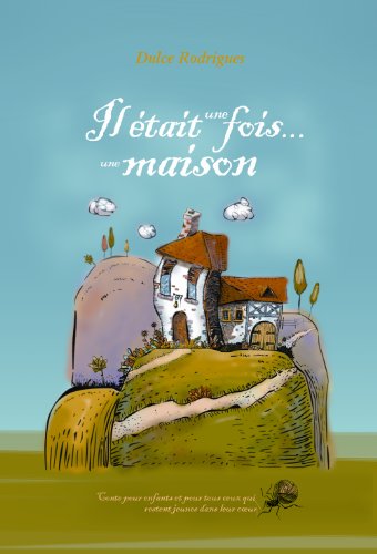 Textbook - Il était une fois une Maison (French Edition)