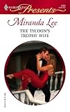 The Tycoons Trophy Wife (Harlequin Presents)