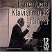 Musik : Harenberg Klaviermusikführer (Die Welt des Klaviers in Wort und Ton in 231 Beispielen)