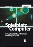 Produkt-Bild: TELEPOLIS: Spielplatz Computer. Kultur, Geschichte und &Auml;sthetik des Computerspiels