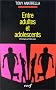 Entre adultes et adolescents. Chronique au fil des jours