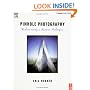 Pinhole Photography, Third Edition: Rediscovering a Historic Technique