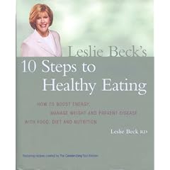 Leslie Becks 10 Steps To Healthy Eating