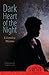 Dark Heart of the Night (French Voices)